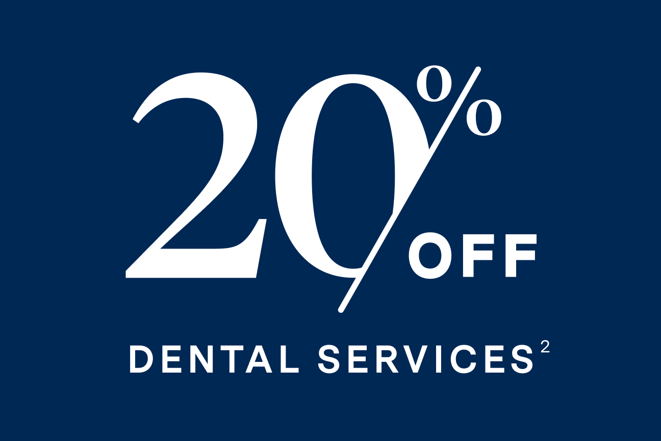 Graphic which reads "20% off dental services"