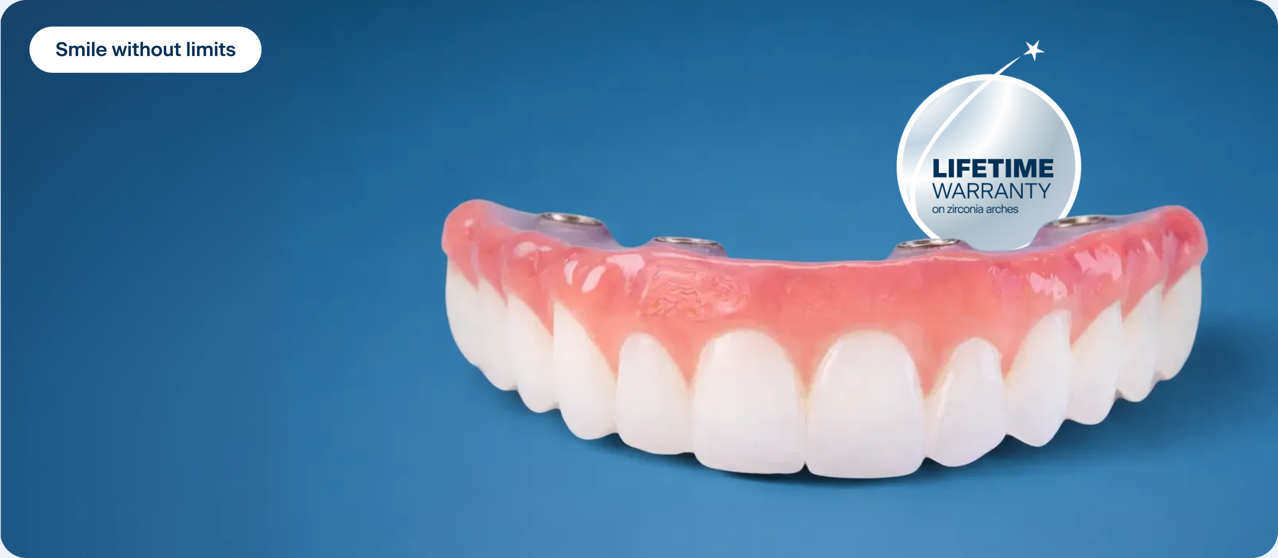 Full-arch zirconia dental implant bridge on a blue background. Text reads “Smile without limits” and “Lifetime warranty on zirconia arches.” Image shows a fixed full-arch implant prosthesis with natural-looking teeth backed by a lifetime warranty.