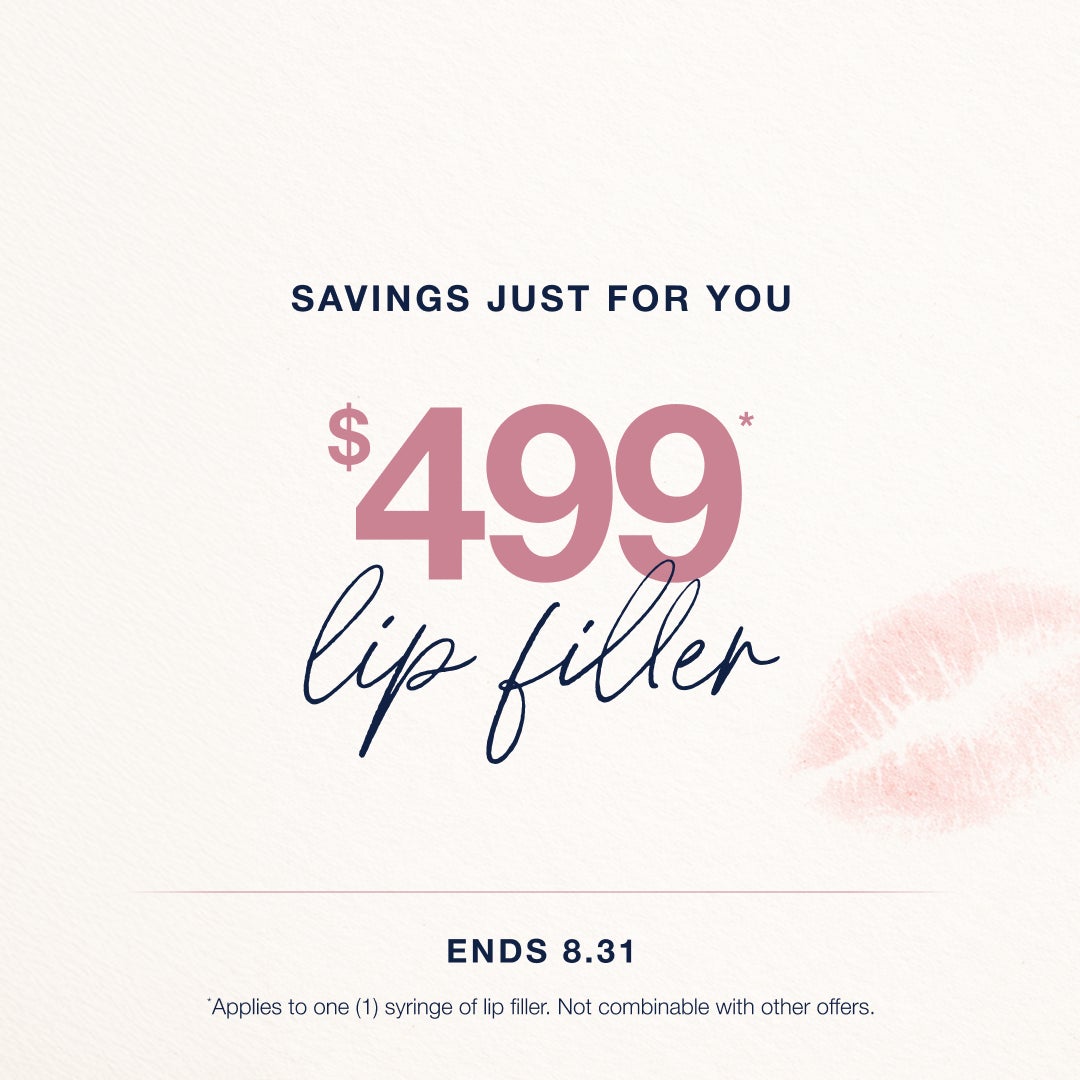 A promotional graphic for $499 lip filler, valid until august 31 disclaimer: *Applies to one (1) syringe of lip filler. Not combinable with other offers.

