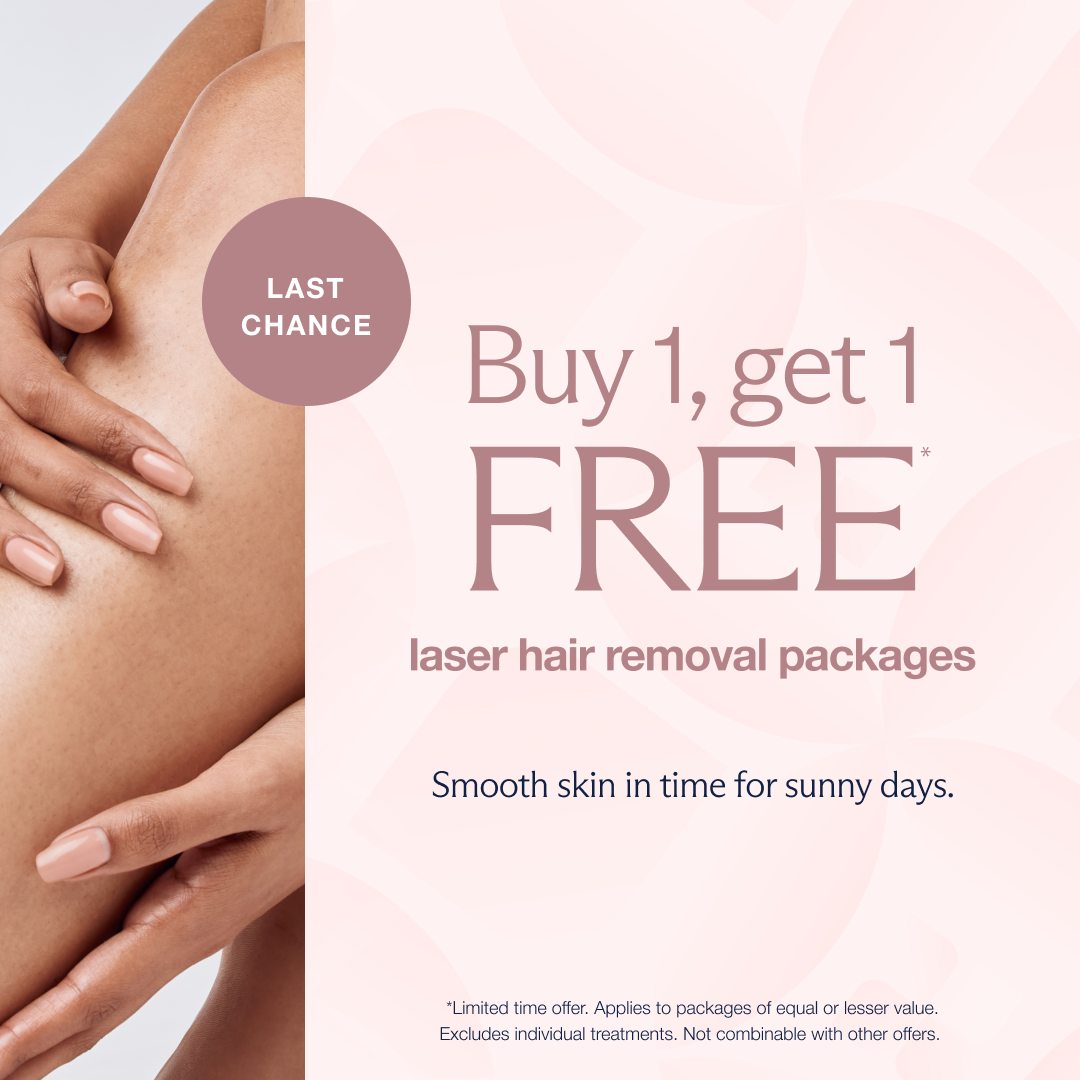 A "last chance" offer for buy 1 get 1 free laser hair removal packages, featuring smooth skin Disclaimer: Limited time offer. Applies to packages of equal or lesser value. Excludes individual treatments. Not combinable with other offers.