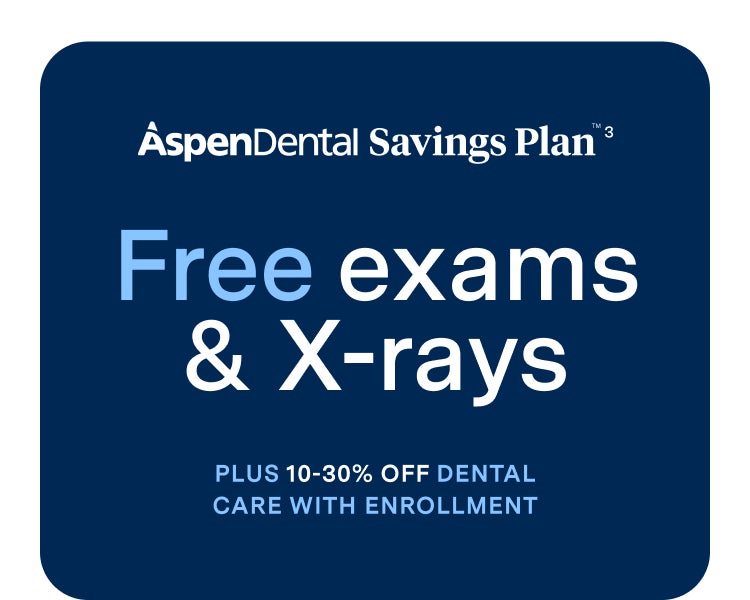 A promotional graphic for the Aspen Dental Savings Plan offering free exams and X-rays plus 10–30% off dental care with enrollment.