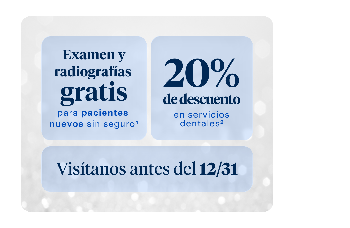 Un gráfico promocional que ofrece un examen y radiografías gratis para nuevos pacientes sin seguro, un 20% de descuento en servicios dentales y un recordatorio de programar la cita antes del 31/12, presentado sobre un fondo azul suave.