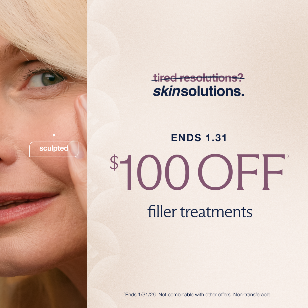 offering $100 off filler treatments, valid through january 31st