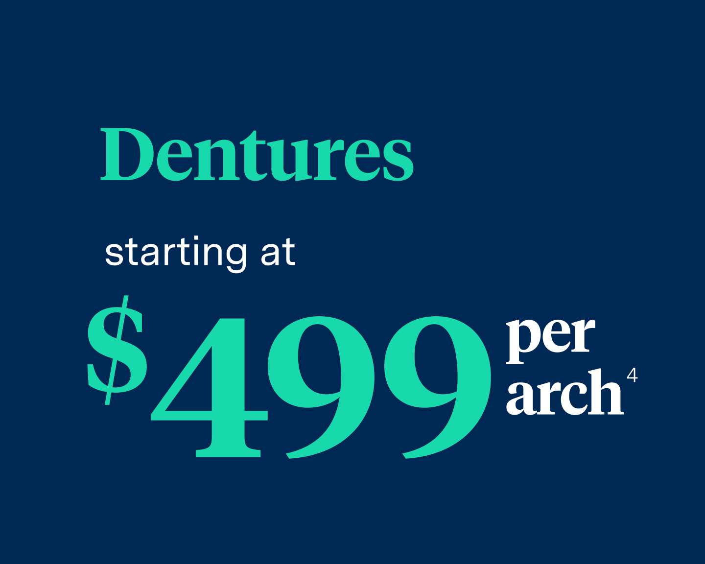 A blue graphic that says dentures starting at $ 499 per arch