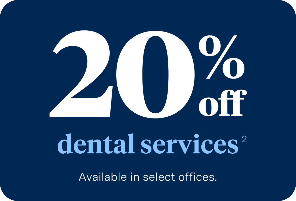 A promotional graphic showing “20% off dental services³” with a note indicating that the offer is available in select offices.