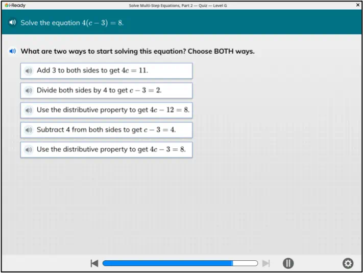 i-Ready math quiz question asking for two ways to solve equation 4(c - 3) = 8 with five multiple choice options including adding, dividing, and distributive property.