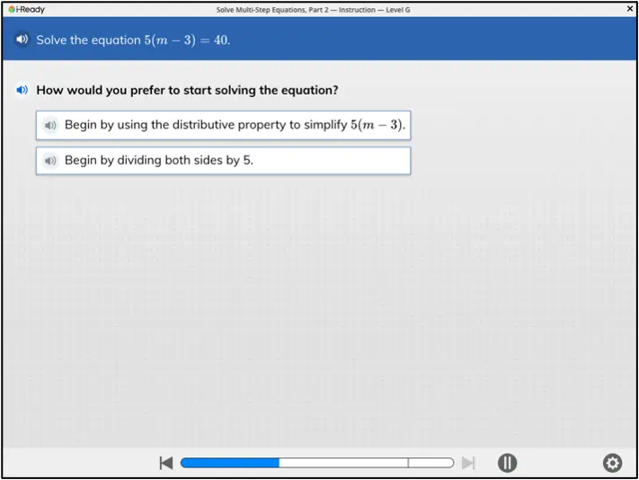 i-Ready math problem asking how to solve equation 5(m - 3) = 40 with two strategy choices: use distributive property or divide both sides by 5.