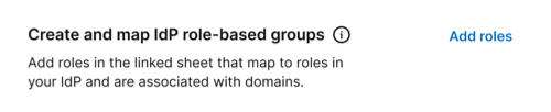 Create and map IdP role-based groups option in IdP Managed Access page in Admin Center