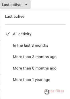 Last active filter expanded with 3 months or less, more than 3 months, more than 6 months, more than 1 year