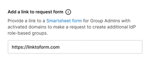 System Admins can include a link to make a request to create additional IdP role-based groups