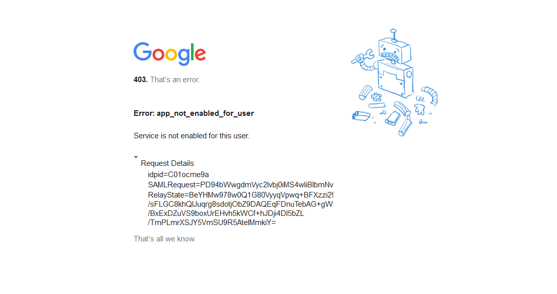 Google SSO failed 403. Error: app_not_enabled_for_user