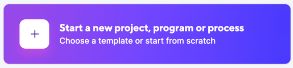 Start new project program or process