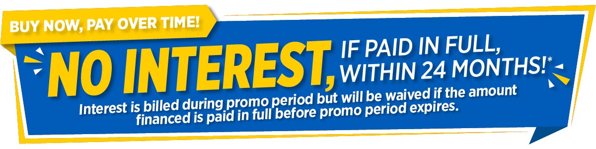 no interest if paid in full within 24 months. interest is billed during promo period but will be waived if the amount financed is paid in full before promo period expires.