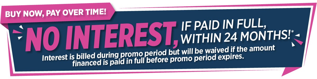 no interest if paid in full within 24 months. interest is billed during promo period but will be waived if the amount financed is paid in full before promo period expires.