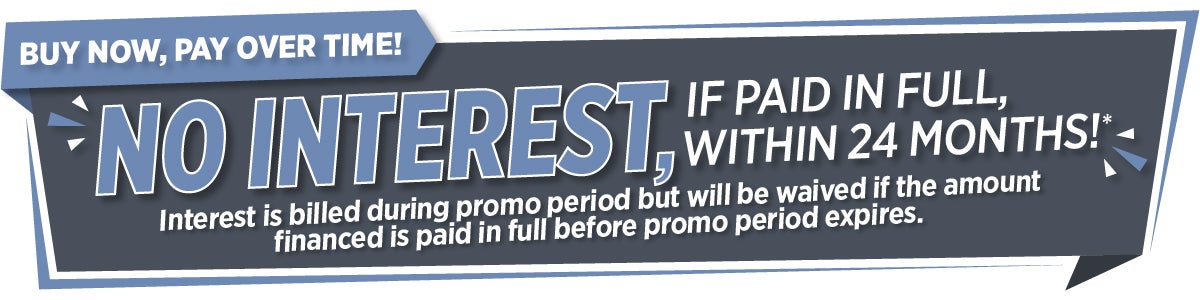 no interest if paid in full within 24 months. interest is billed during promo period but will be waived if the amount financed is paid in full before promo period expires.