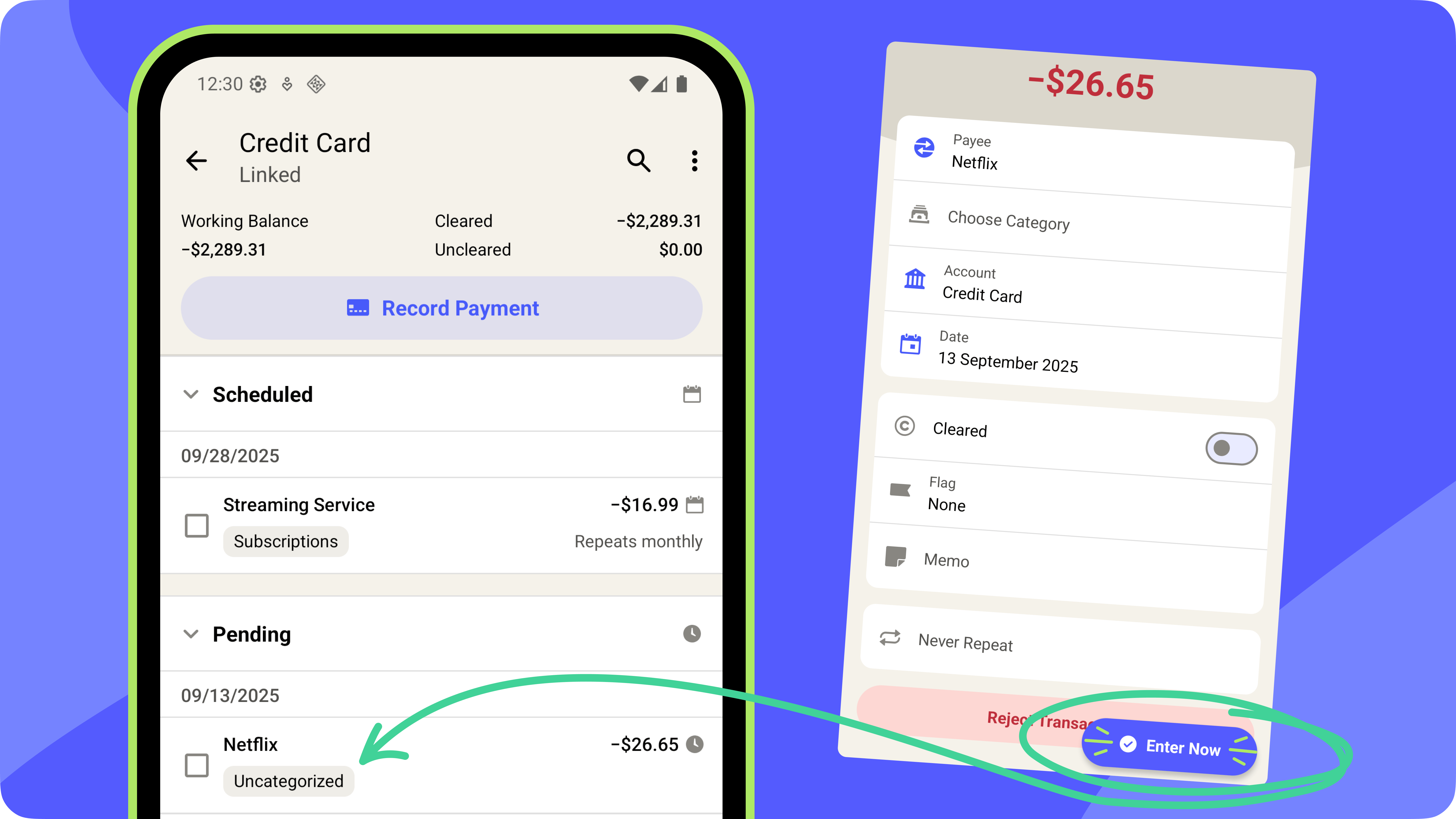 The account register has a collapsible Pending section at the top of the transaction list. Tapping the pending transaction allows you to make edits or tap Enter Now. 