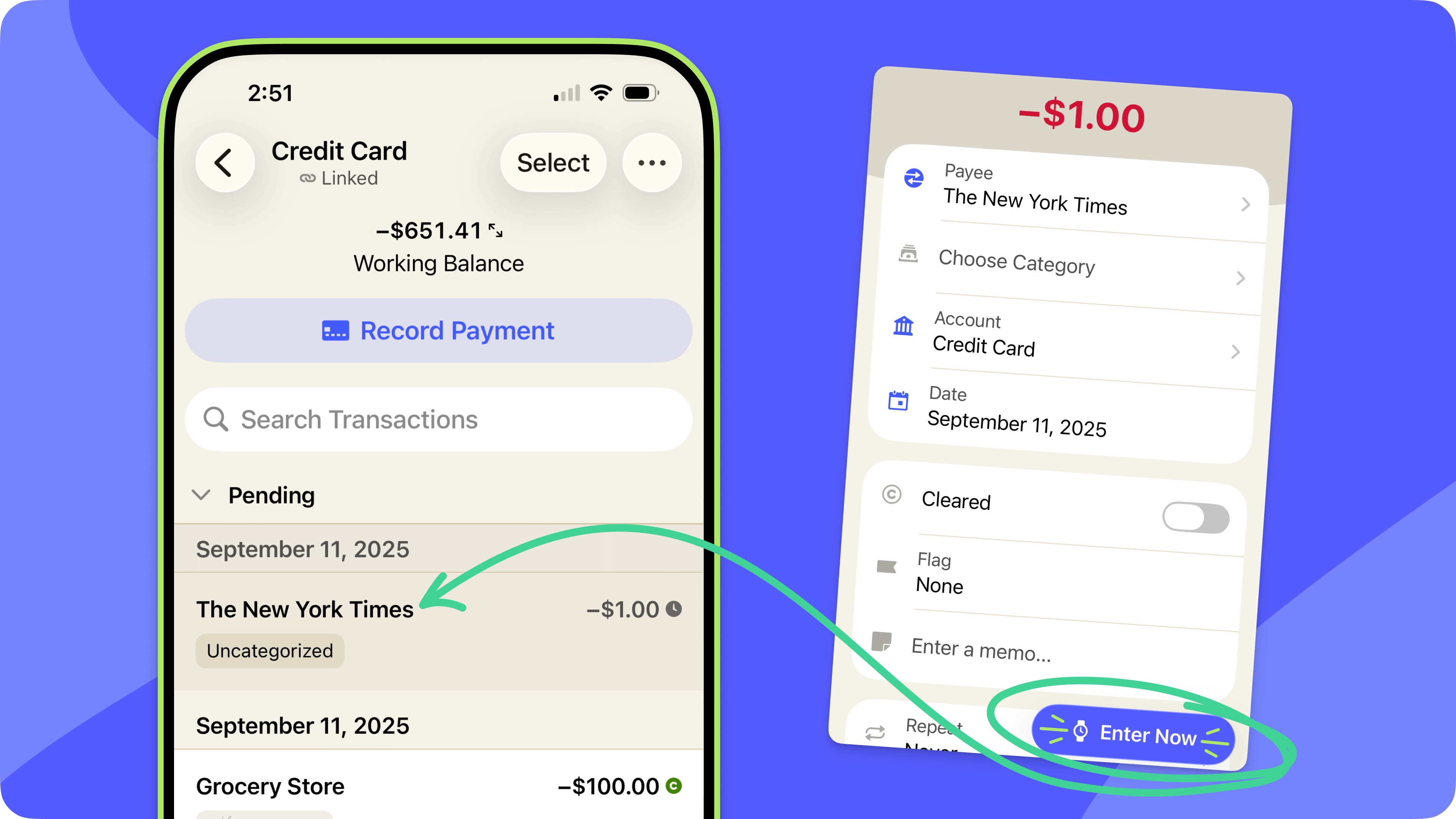 The account register has a collapsible Pending section at the top of the transaction list. Tapping the pending transaction allows you to make edits or tap Enter Now. 