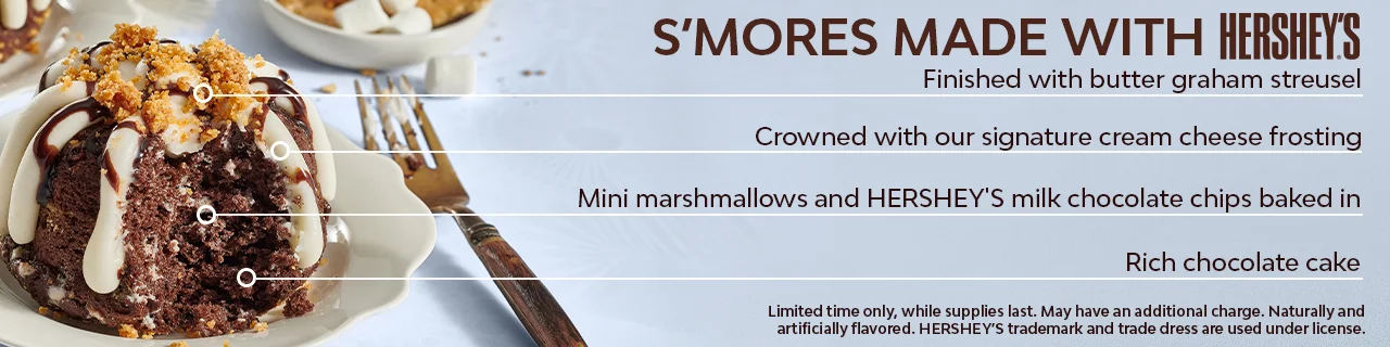 S'mores made with HERSHEY'S, finished with butter graham streusel crowned with our signature cream cheese frosting.