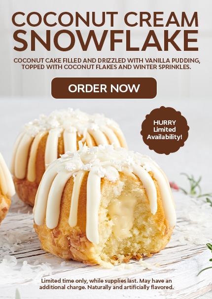 Festive banner showcasing the new Coconut Cream Snowflake Bundtlet—featuring coconut cake, vanilla pudding, coconut flakes, and winter snowflake sprinkles. Available for a limited time only, December 1st to 14th.