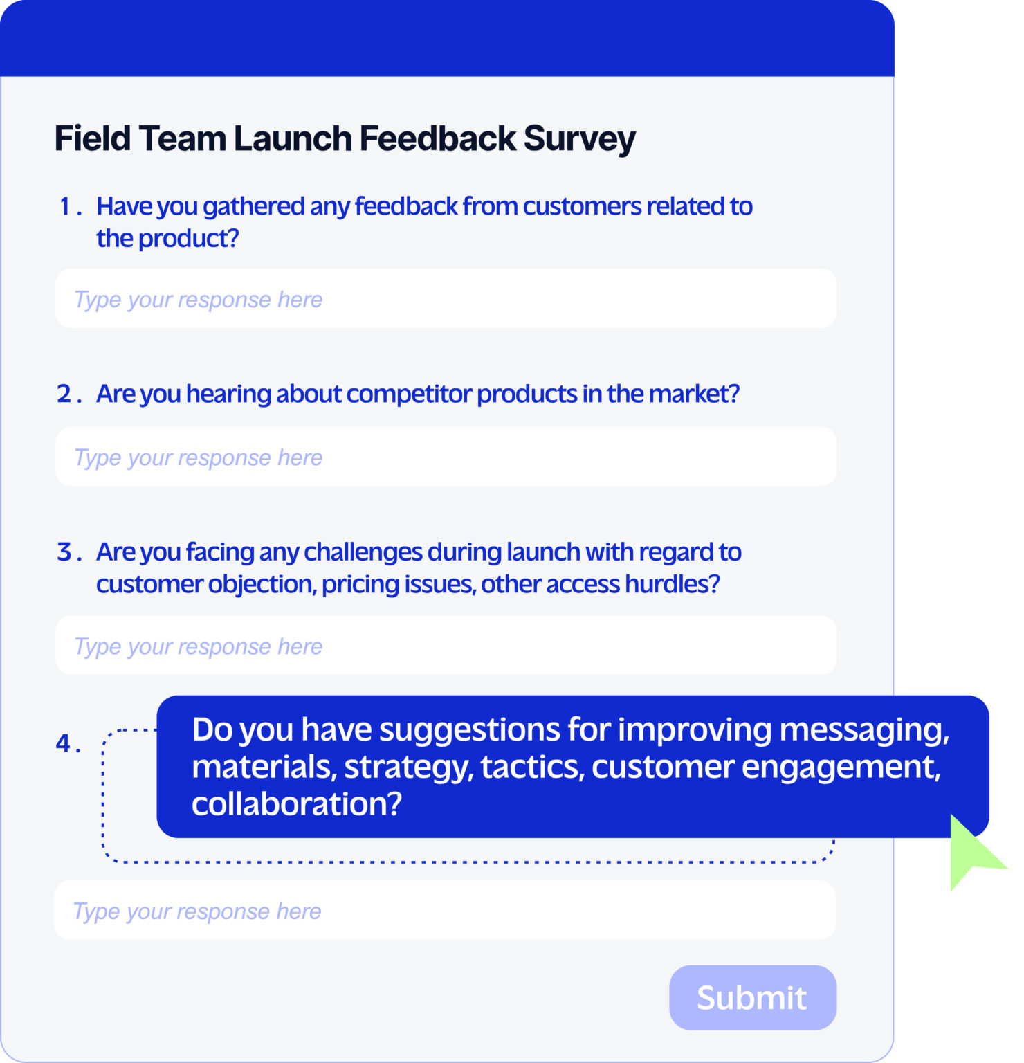 Field Team Launch Feedback Survey example. Pose questions in AskX for real-time responses from field reps.