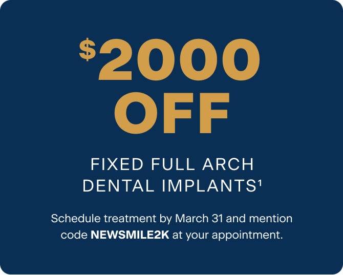 $2000 off fixed full arch dental implants promotion from ClearChoice. Offer valid until March 31 with code NEWSMILE2K at the appointment. Blue background with gold and white text.