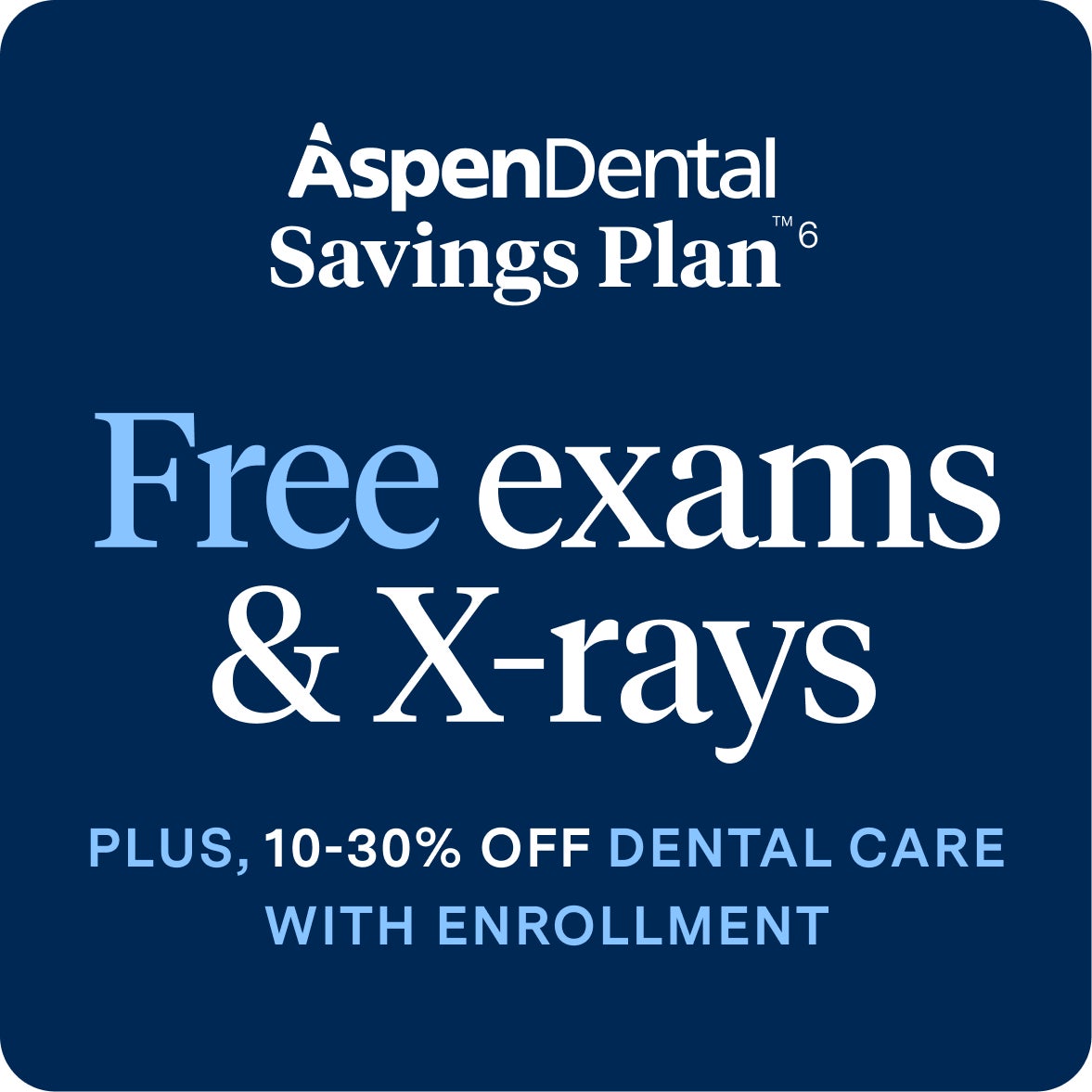 Aspen Dental Savings Plan offering free exams and x-rays