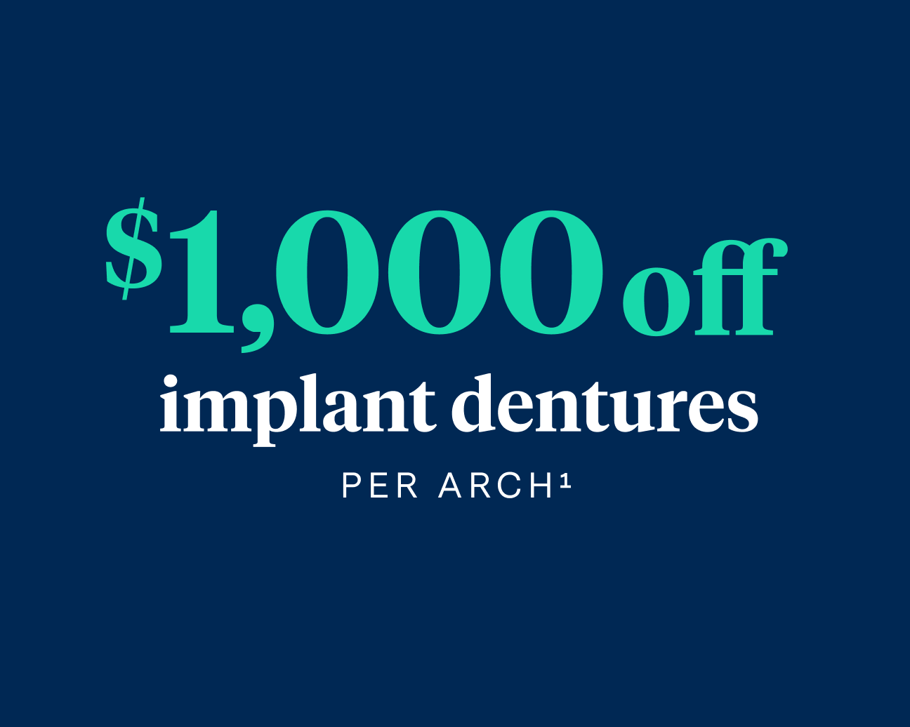 Promotional graphic for Aspen Dental offering $1,000 off implant dentures per arch, emphasizing affordability and value in dental solutions.