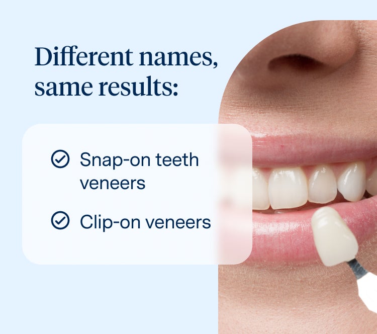 Different names, same results: snap on teeth veneers and clip-on veneers. 