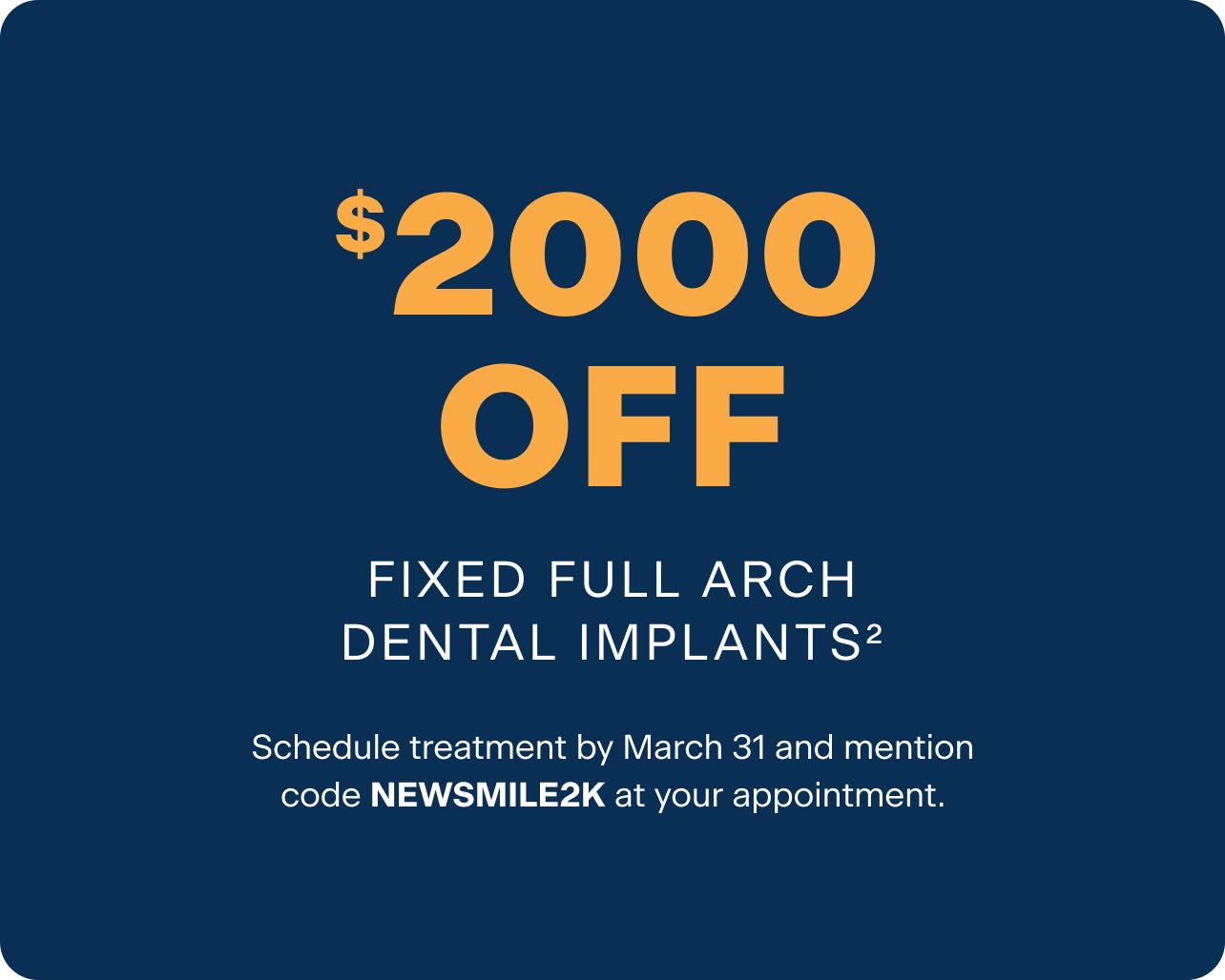 $2000 off fixed full arch dental implants promotion from ClearChoice. Offer valid until March 31 with code NEWSMILE2K at the appointment. Blue background with gold and white text.