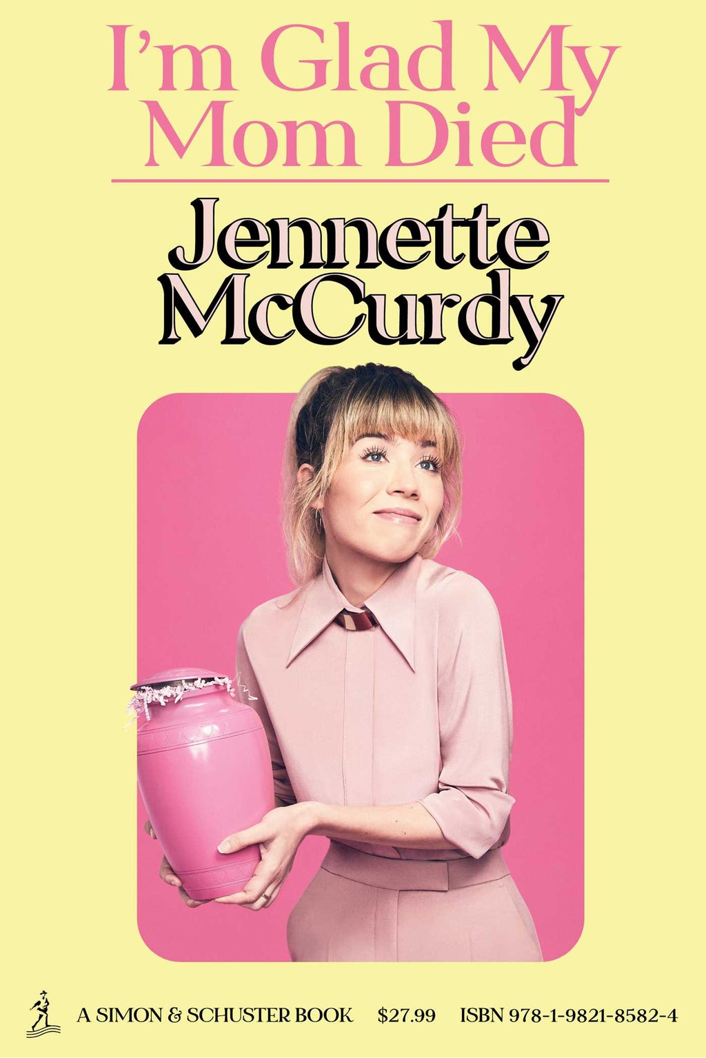 I’m glad my mom died by Jenette McCurdy book cover