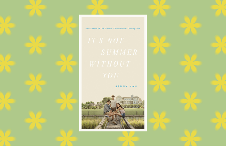 it\'s not summer without you
