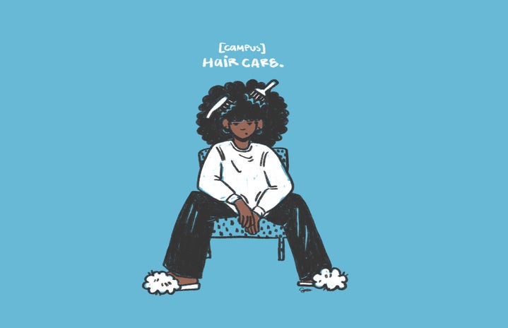 A drawing of me sitting on a chair with hair combs in my hair with the caption “Campus hair care”. All drawn with the colours, blue, white, and black.