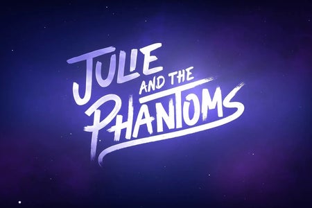 Title Card for Julie and the Phantoms, Netflix Original