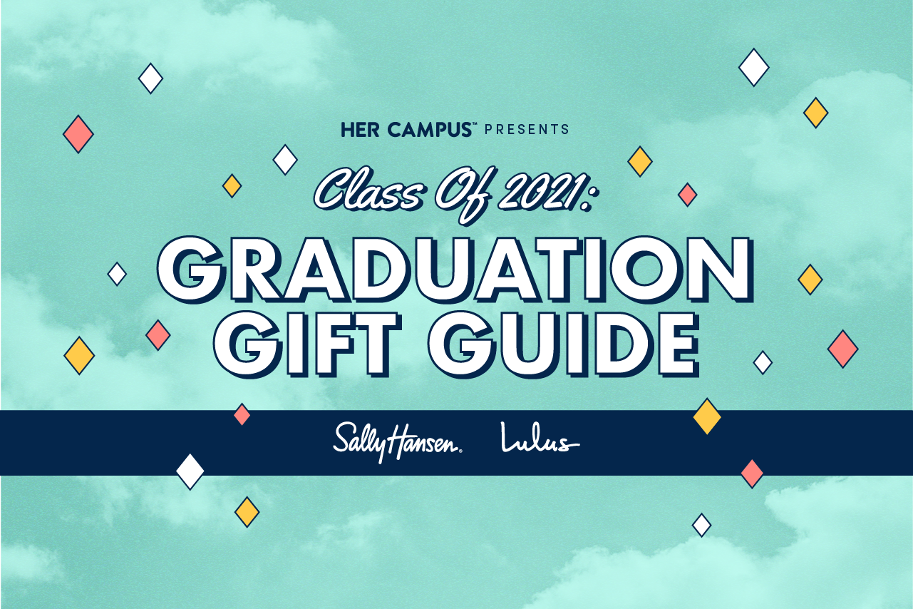 Her Campus Presents Class of 2021: Graduation Gift Guide