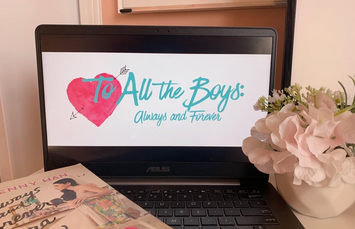 To All The Boys: Always & Forever Book & Film