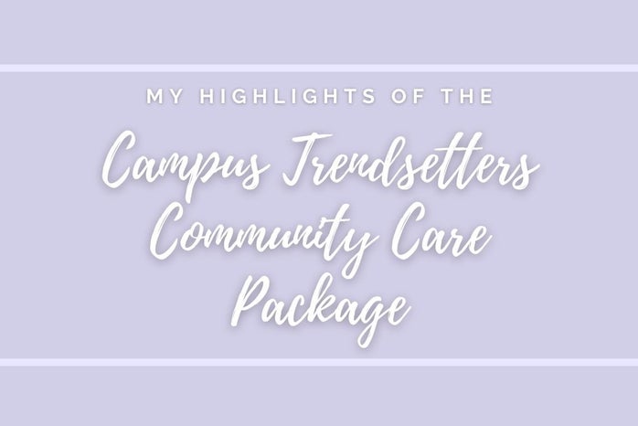 Light Purple background with heart and package clip art. White lettering in a box saying \"My highlights of the campus trendsetters community care package