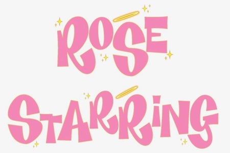 header that says rose starring