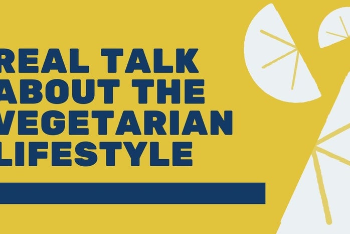 real talk about the vegetarian lifestylejpg by Lani Beaudette?width=698&height=466&fit=crop&auto=webp