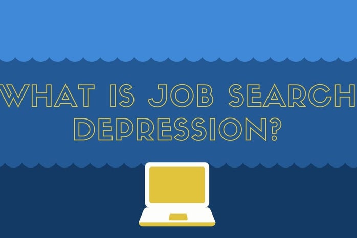 what is job search depressionjpg by Lani Beaudette?width=698&height=466&fit=crop&auto=webp