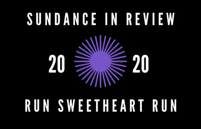 Sundance 2020, run sweetheart run