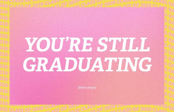 You\'re still Graduating Her Campus event