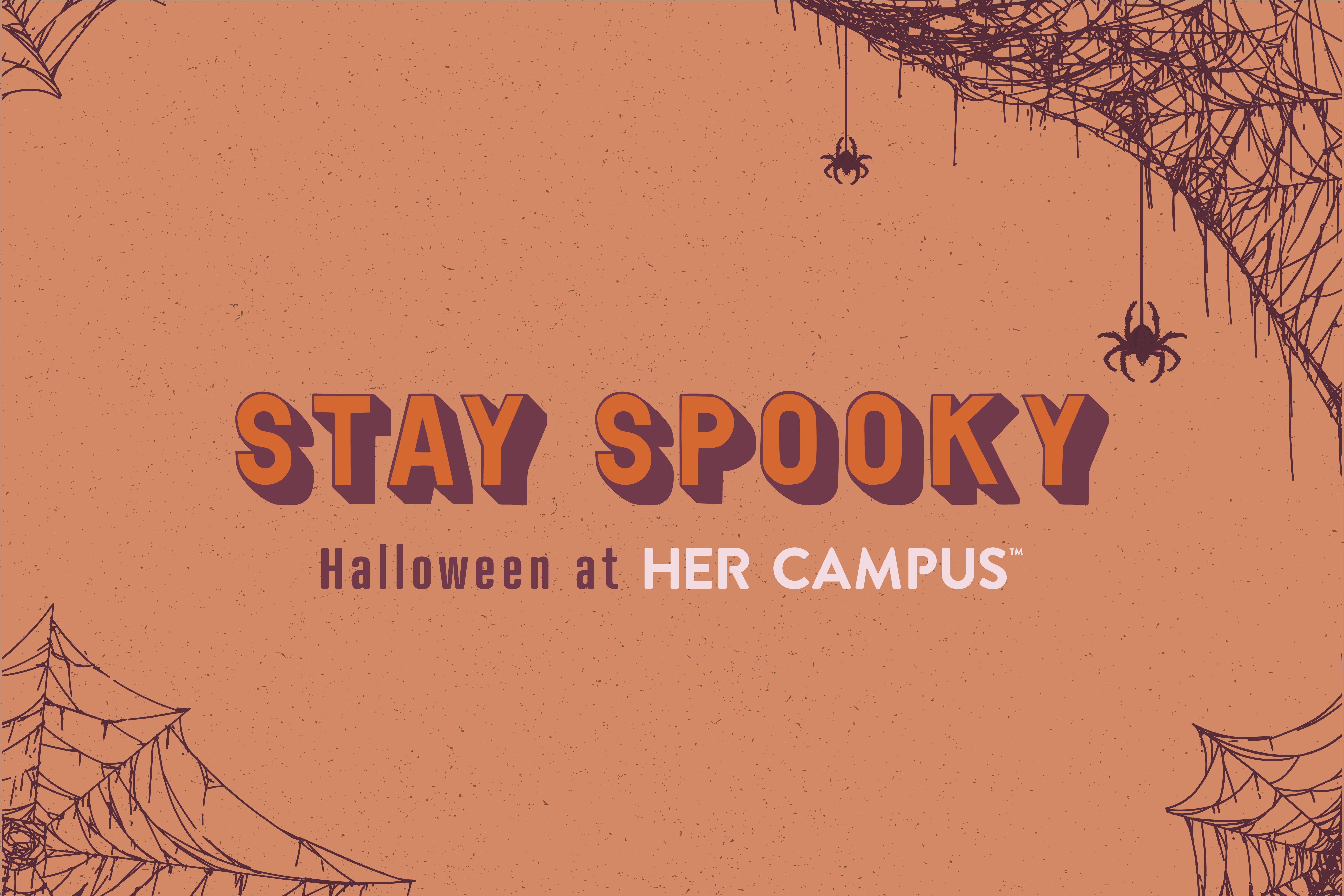 Stay Spooky Halloween at Her Campus