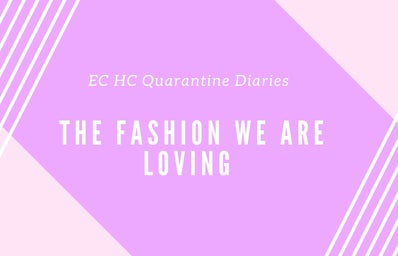 The Fashion We\'re Loving in Quarantine - Hero image for our article series each week