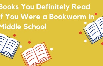 Article Graphic. Made with Canva. Books You Definitely Read if You Were a Bookworm in Middle School