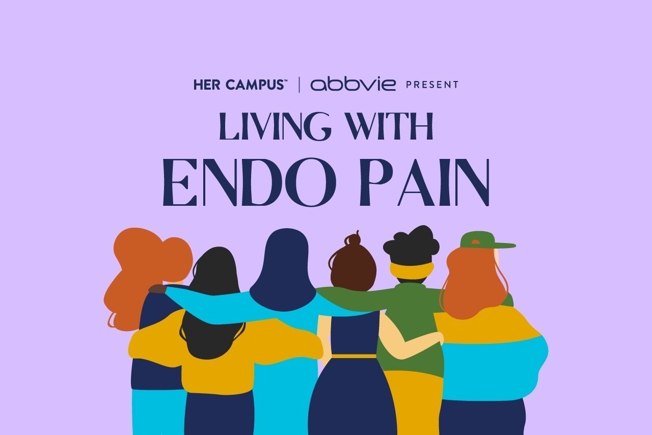 Her Campus x AbbVie Presents Living with Endo Pain