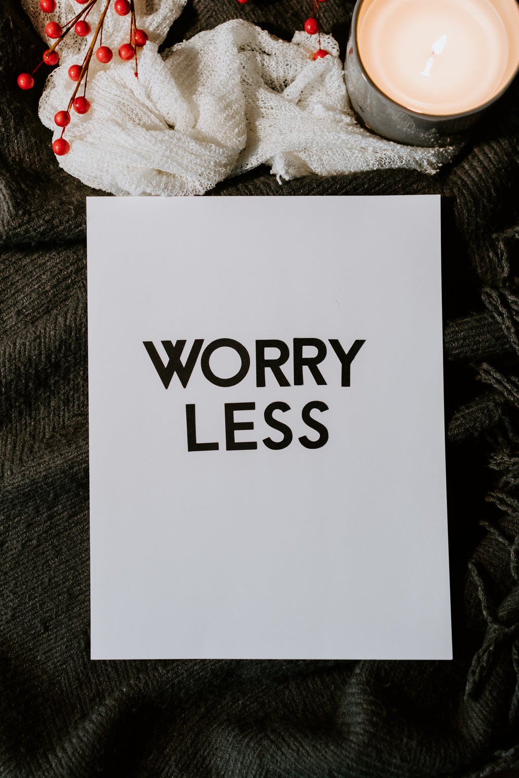 Worry Less text flatlay