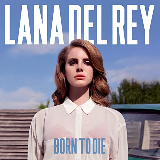 Album cover of Lana Del Rey album Born to Die