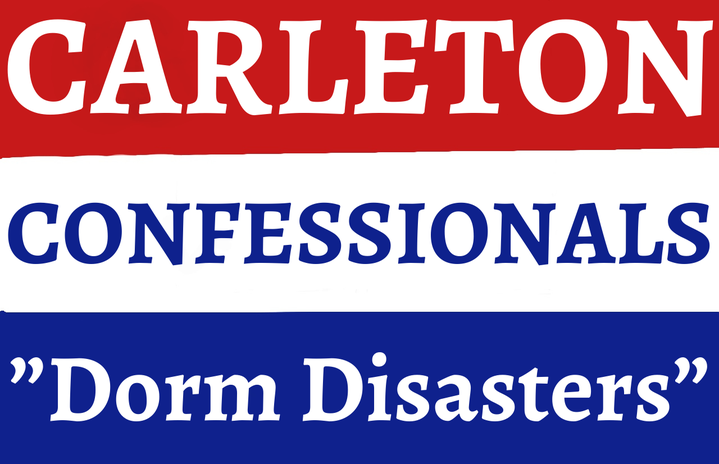 Carleton Confessionals Dorm Disasters Cover Art