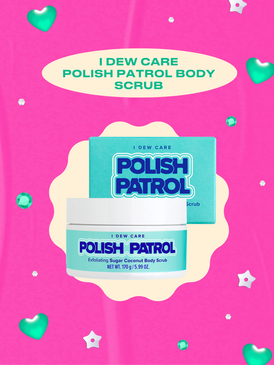 I Dew Care — Polish Patrol Body Scrub