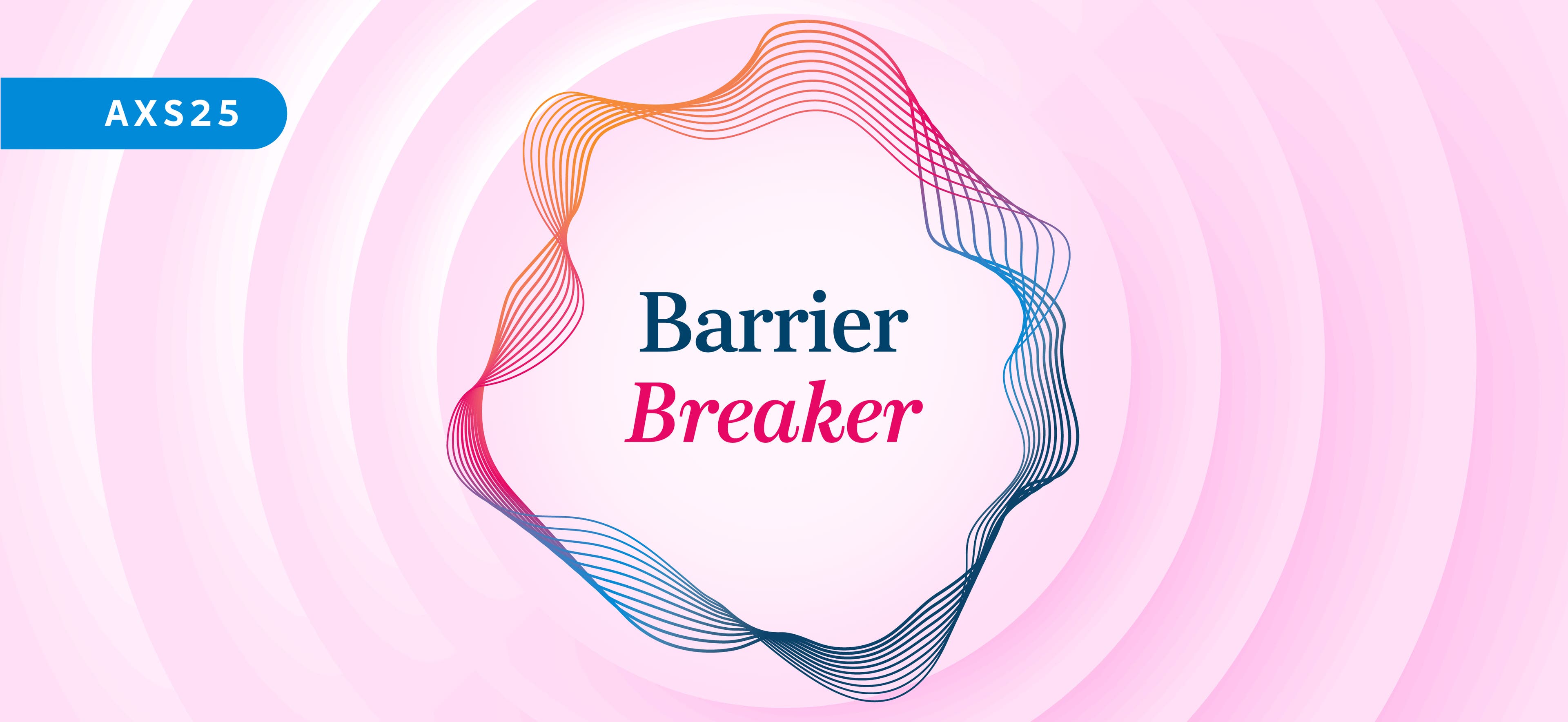 Pink background with multicolor border around the words Barrier Breaker